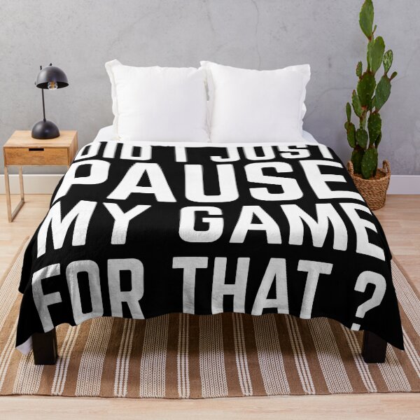 Item preview, Did I Just Pause My Game For That ? designed and sold by EnzoVectorism.