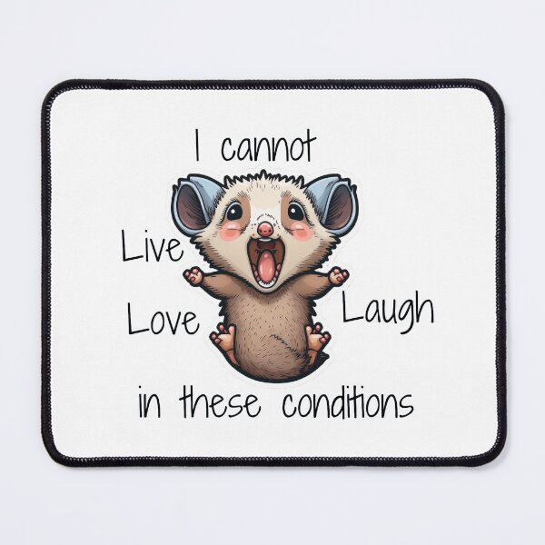 Item preview, Opossum Live Laugh Love designed and sold by Esc4n0r.