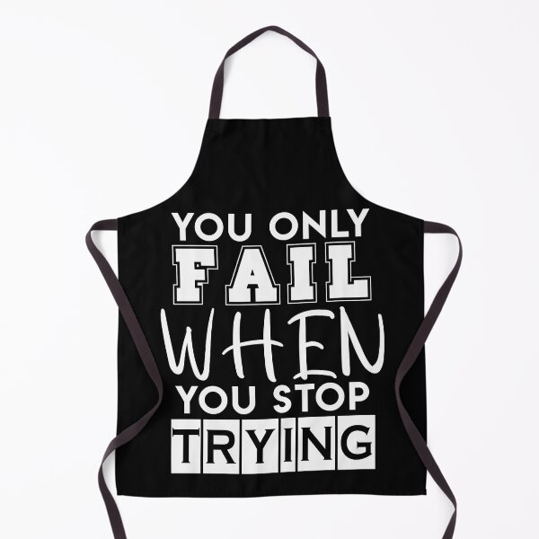 Item preview, You Only Fail When You Stop Trying designed and sold by UA-Shirts.