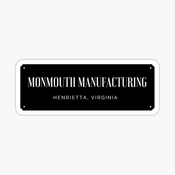 Monmouth Manufacturing - Henrietta, Virgina Sticker