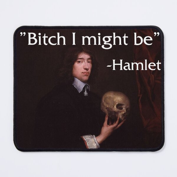 Item preview, Funny Classical Art Meme - Hamlet designed and sold by Salukeart.