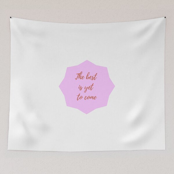 Item preview, The Best Is Yet To Come Affirmation designed and sold by PseudoEnergy.