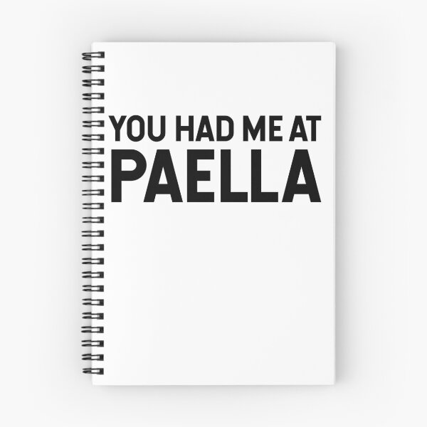 Item preview, You Had Me At Paella designed and sold by SarahJisri.