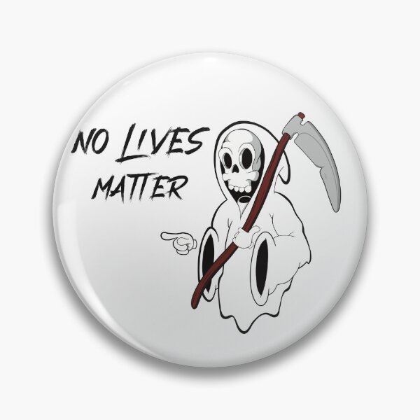 Item preview, No Lives Matter designed and sold by ArtByNabes.
