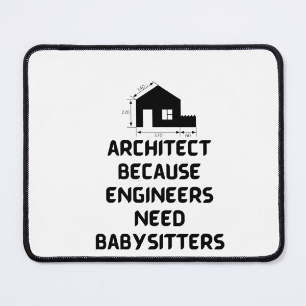Item preview, Architect because engineers need babysitters designed and sold by dfxupt.