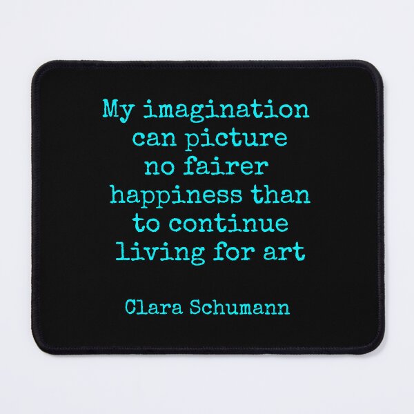 Item preview, Clara Schumann - composer quotes - living for art designed and sold by Inspirationmotivation.