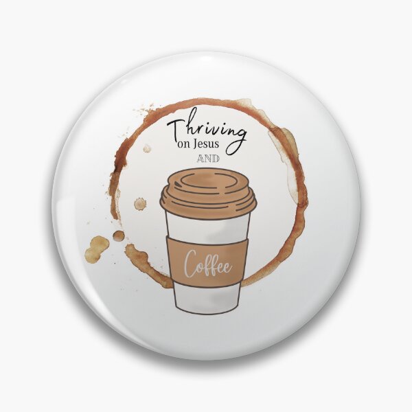 Item preview, Thriving on Jesus & Coffee designed and sold by Bexxadoodles.