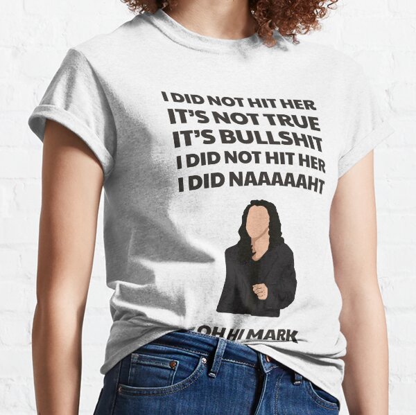 Room I did not hit her Classic T-Shirt