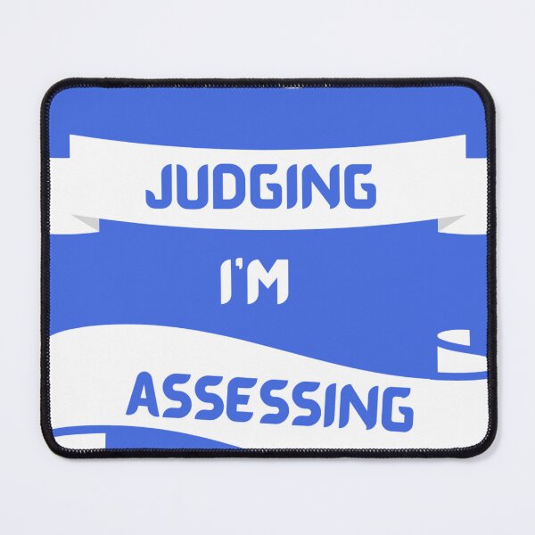 Item preview, I'm Not Judging I'm Assessing Funny Social Worker designed and sold by dfxupt.