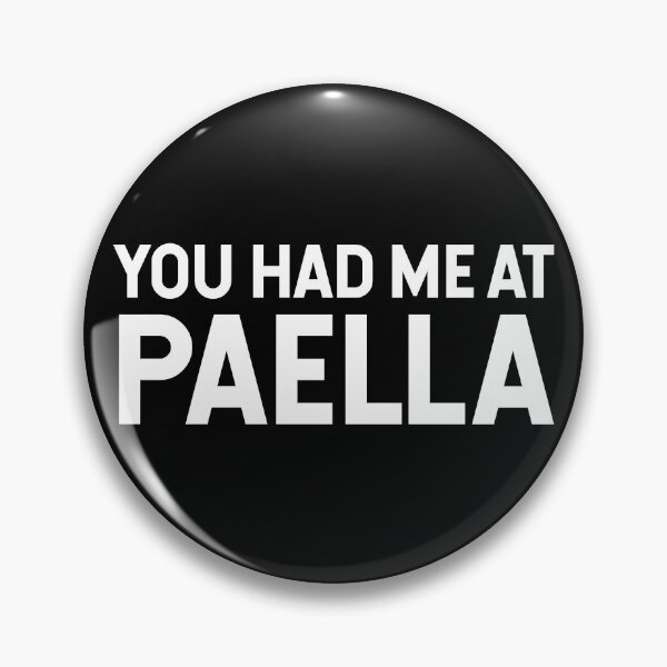 Item preview, You Had Me At Paella V2 designed and sold by SarahJisri.