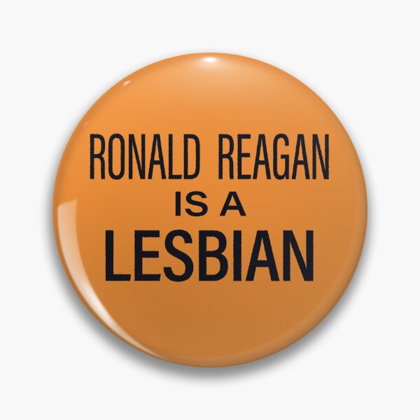 Item preview, Ronald Reagan is a Lesbian designed and sold by cameronmilne.