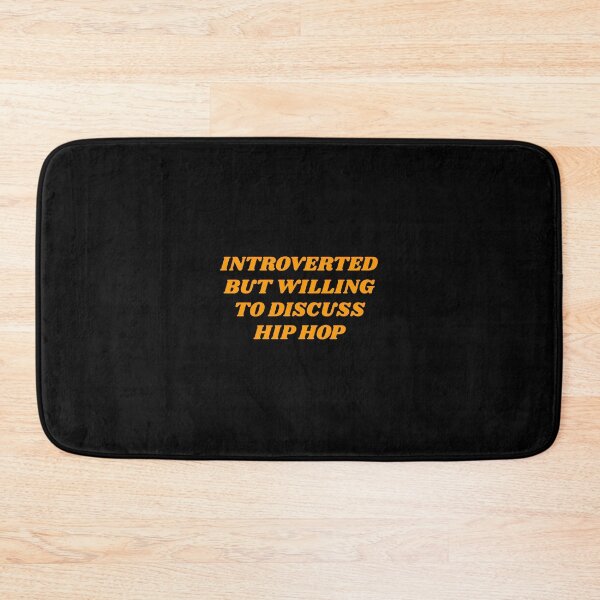 Item preview, Introverted But Willing To Discuss Hip Hop  designed and sold by Inspirationmotivation.
