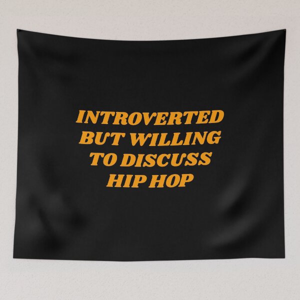 Item preview, Introverted But Willing To Discuss Hip Hop  designed and sold by Inspirationmotivation.