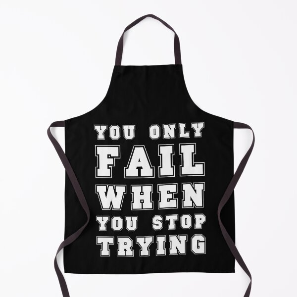 Item preview, You Only Fail When You Stop Trying designed and sold by UA-Shirts.