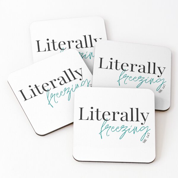 Item preview, I Am Literally Freezing Cold Me 24:7 designed and sold by 101GIFTS.