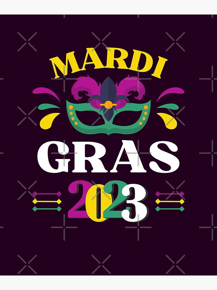 mardi-gras-2023-poster-for-sale-by-wilty-world-redbubble