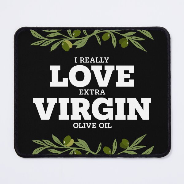 Item preview, I Really Love Extra Virgin Olive Oil - Bold White designed and sold by Reconocer.