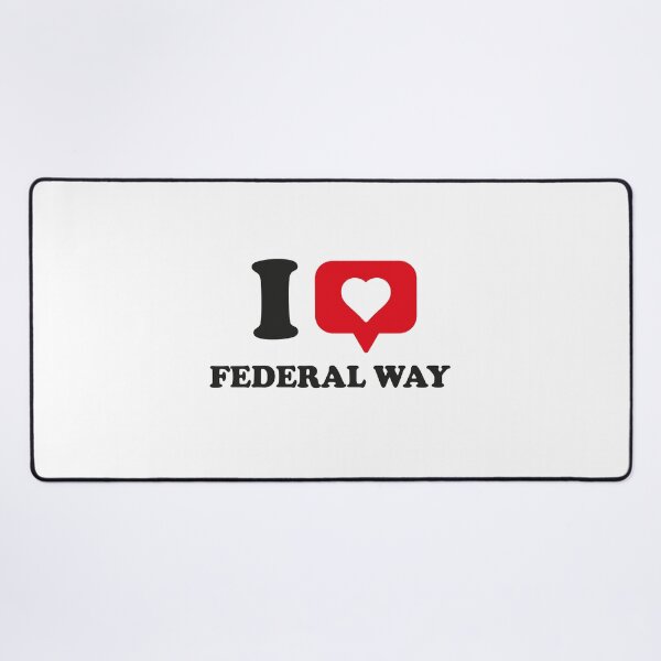 Item preview, I Love Federal Way, I Heart Federal Way, Hometown Federal Way, Washington designed and sold by Danylo Mikhnievych.