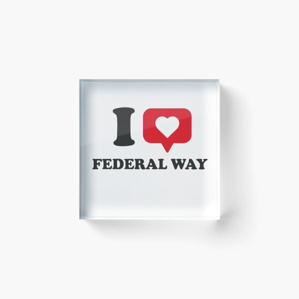 Item preview, I Love Federal Way, I Heart Federal Way, Hometown Federal Way, Washington designed and sold by Danylo Mikhnievych.