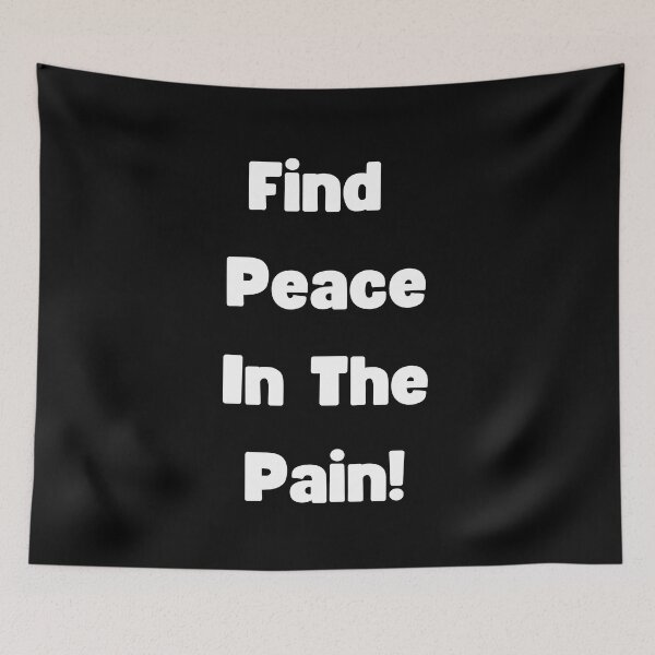 Item preview, Find Peace in the pain, motivation designed and sold by HarriPaloma.