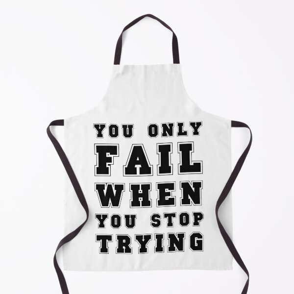 Item preview, You Only Fail When You Stop Trying designed and sold by UA-Shirts.