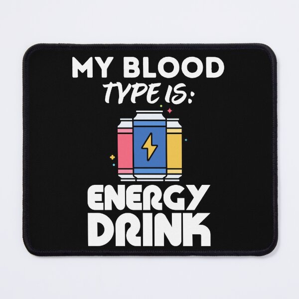 Item preview, My blood type is Energy Drink designed and sold by DesignsByTaila.
