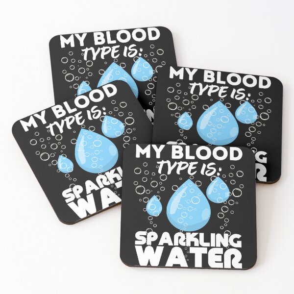 Item preview, My blood type is Sparkling water designed and sold by DesignsByTaila.