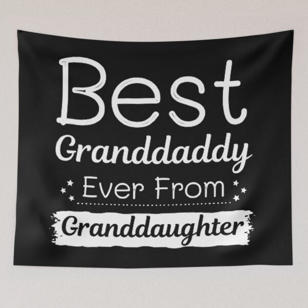 Item preview, Best granddaddy ever from granddaughter designed and sold by Legendario00.
