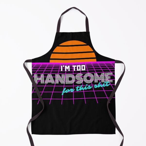 Item preview, I'm Too Handsome For This Shit designed and sold by brytfanna.