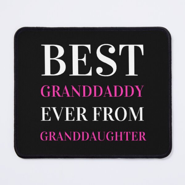 Item preview, Best granddaddy ever from granddaughter designed and sold by Legendario00.