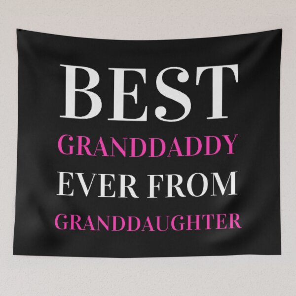 Item preview, Best granddaddy ever from granddaughter designed and sold by Legendario00.