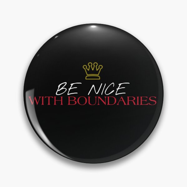 Item preview, Be Nice WITH BOUNDARIES designed and sold by Fantastican.