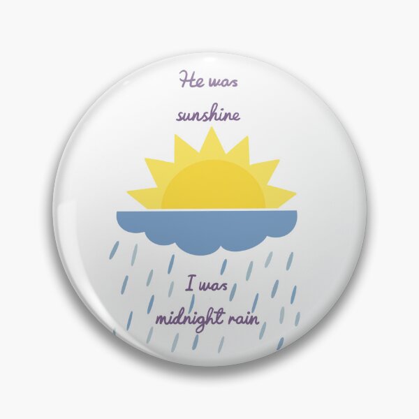 Item preview, He was Sunshine I was Midnight Rain designed and sold by G-Graphicss.