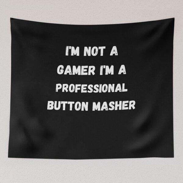 Item preview, Gaming Slogans - Im Not A Gamer Im A Professional Button Smasher - Funny Gamer Novelty Designs designed and sold by ImagesDesigns.