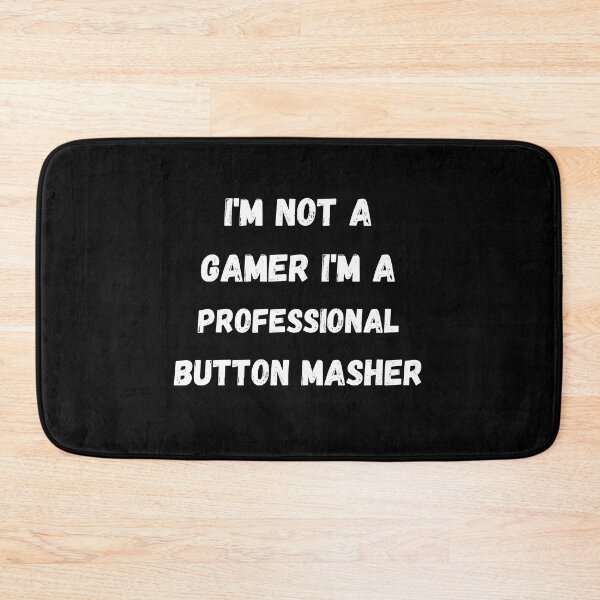 Item preview, Gaming Slogans - Im Not A Gamer Im A Professional Button Smasher - Funny Gamer Novelty Designs designed and sold by ImagesDesigns.