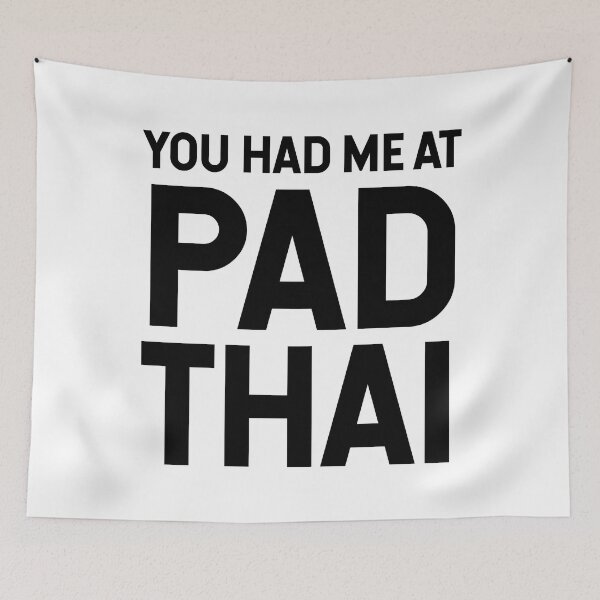 Item preview, You Had Me At Pad Thai designed and sold by SarahJisri.