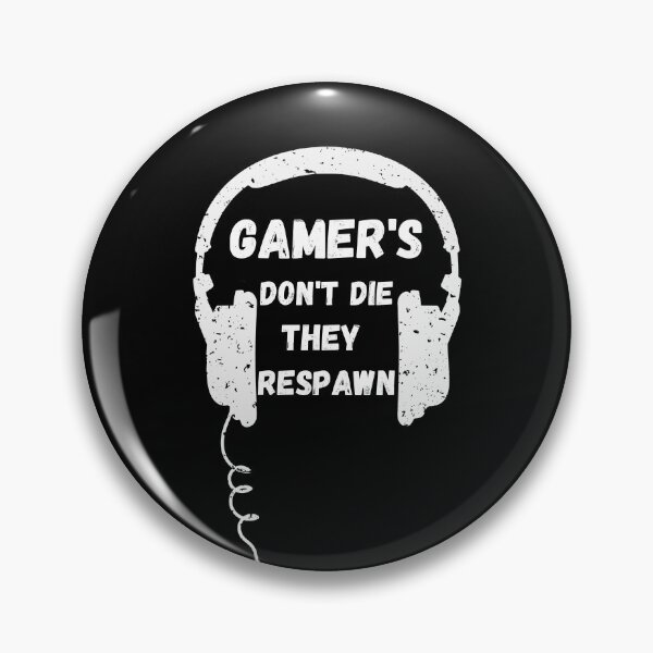 Item preview,  Gaming Slogans - Gamers Dont Die They Respawn - Funny Gamer Novelty Designs designed and sold by ImagesDesigns.