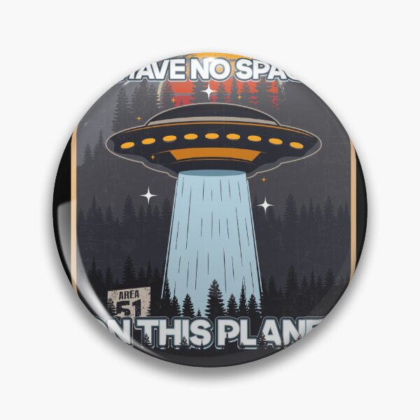 Item preview, UFO I HAVE NO SPACE ON THIS PLANET designed and sold by HomeCoquette.