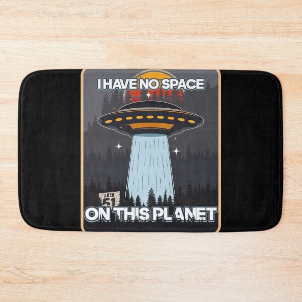 Item preview, UFO I HAVE NO SPACE ON THIS PLANET designed and sold by HomeCoquette.