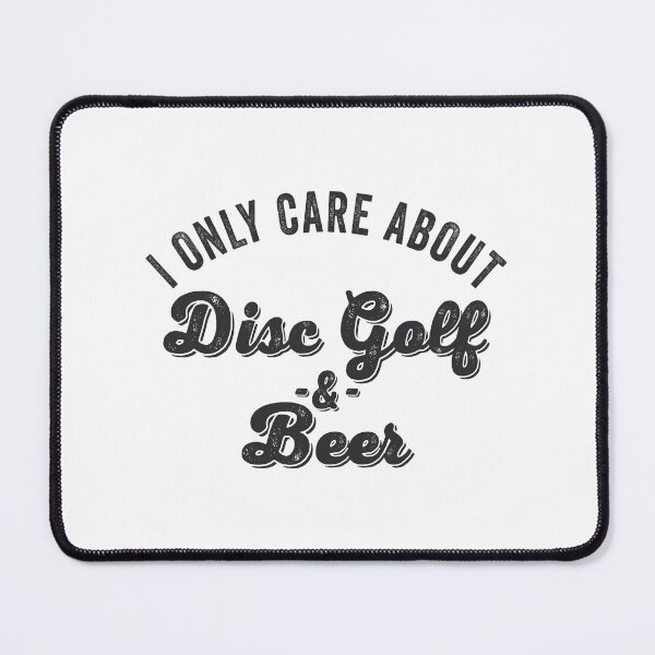 Item preview, I Only Care About Disc Golf & Beer Gift designed and sold by TonySpencer.