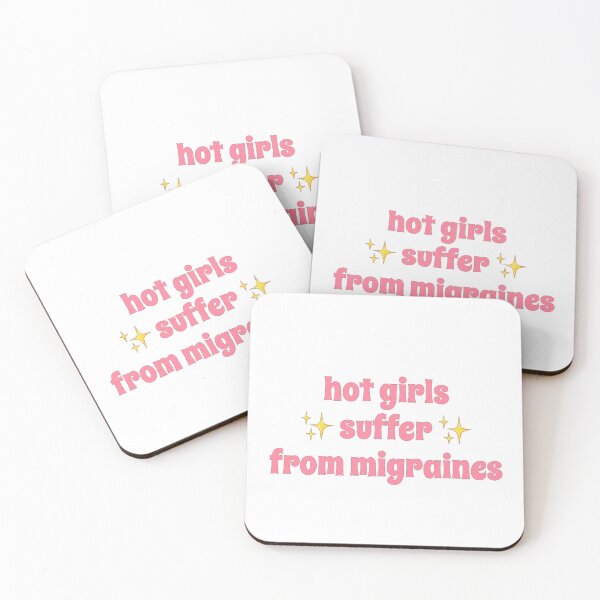 Item preview, Hot Girls Suffer from Migraines designed and sold by vrs1103.