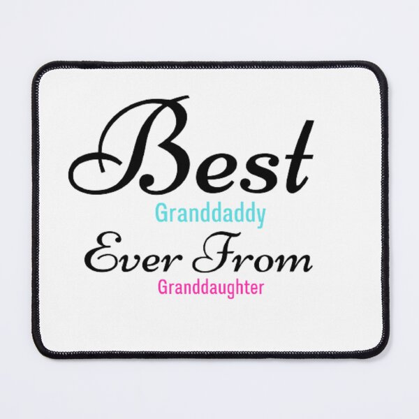Item preview, Best granddaddy ever from granddaughter designed and sold by Legendario00.