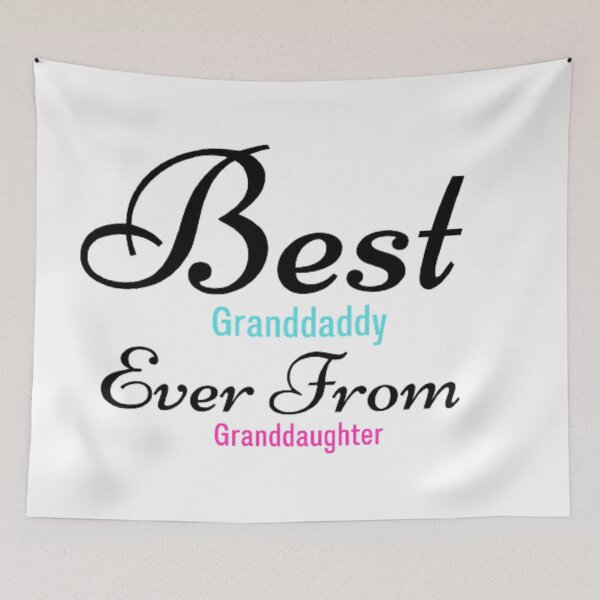 Item preview, Best granddaddy ever from granddaughter designed and sold by Legendario00.