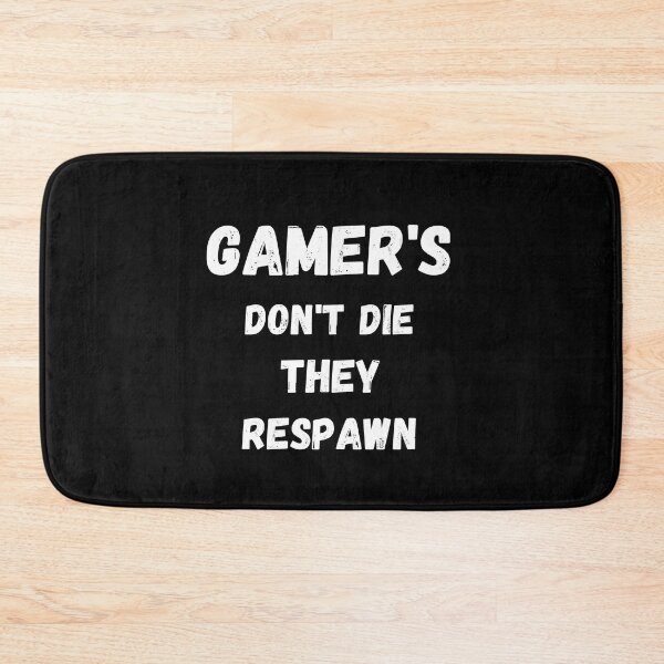 Item preview, Gaming Slogans - Gamers Dont Die They Respawn - Funny Gamer Novelty Designs designed and sold by ImagesDesigns.
