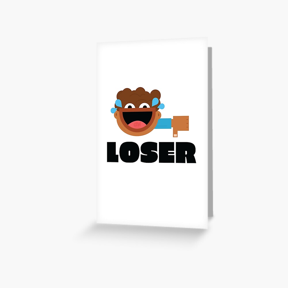 "You Are A Loser Funny Meme LOL Thumbs Down Laughing Hard Loser Face