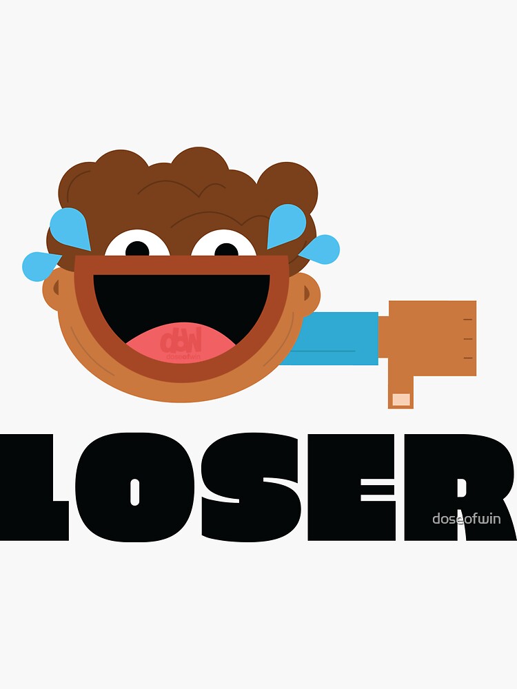"You Are A Loser Funny Meme LOL Thumbs Down Laughing Hard Loser Face