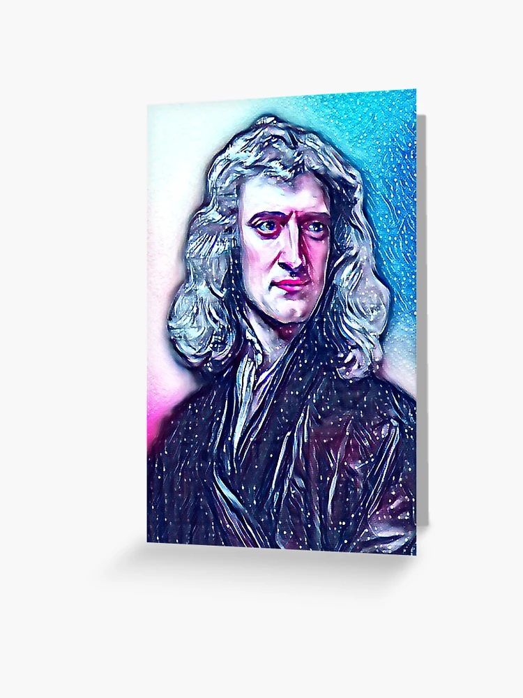 Isaac Newton Artwork | Isaac Newton Portrait | Isaac Newton Wall Art |  Greeting Card