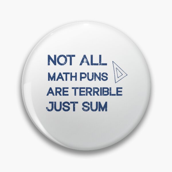 Item preview, not all math puns are terrible, just sum  designed and sold by SOUFIANE1991.