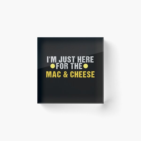 Item preview, Mac y queso, solo estoy aquí por los macarrones con queso designed and sold by yssnyd.
