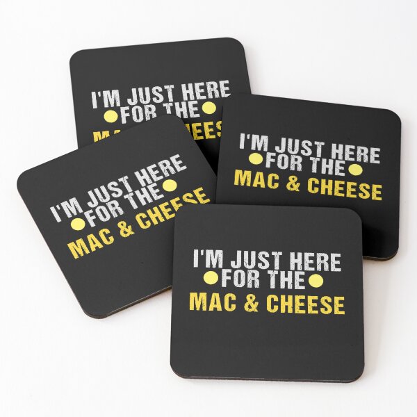 Item preview, Mac & Cheese, I'm Just Here For The Mac And Cheese designed and sold by yssnyd.
